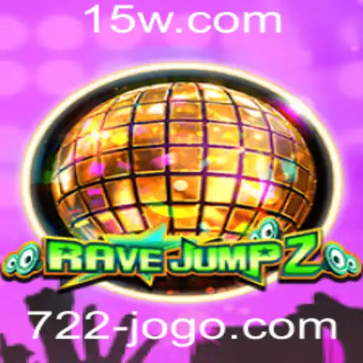 RaveJump2: Desbravando o Universo Eletrizante do Jogo 722jogo